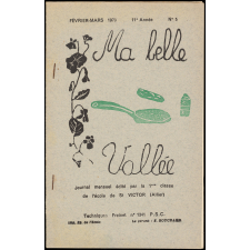 Journal scolaire Freinet. Ma belle vallée. N°5, février mars, 1970.
