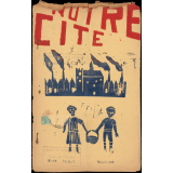 Journal scolaire Freinet. Notre cité. [Janvier], [1955].