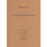 De la tyrannie du cartel