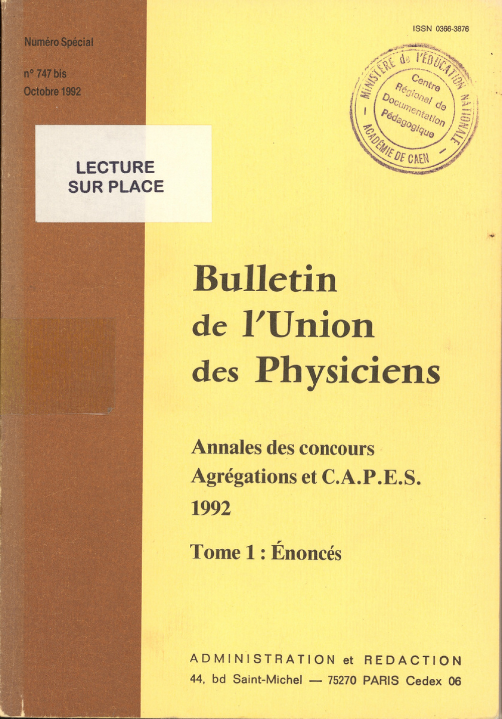 Annales des concours Agrégations et C.A.P.E.S. 1992 : Tome 1 : Enoncés
