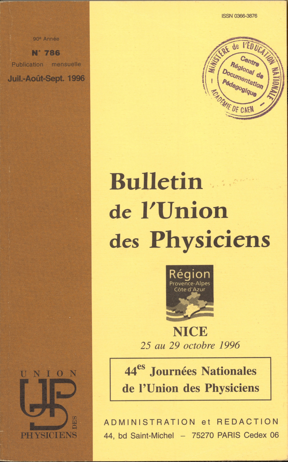 Nice 25 au 29 octobre 1996 : 44èmes Journées Nationales de l'Union des Physiciens