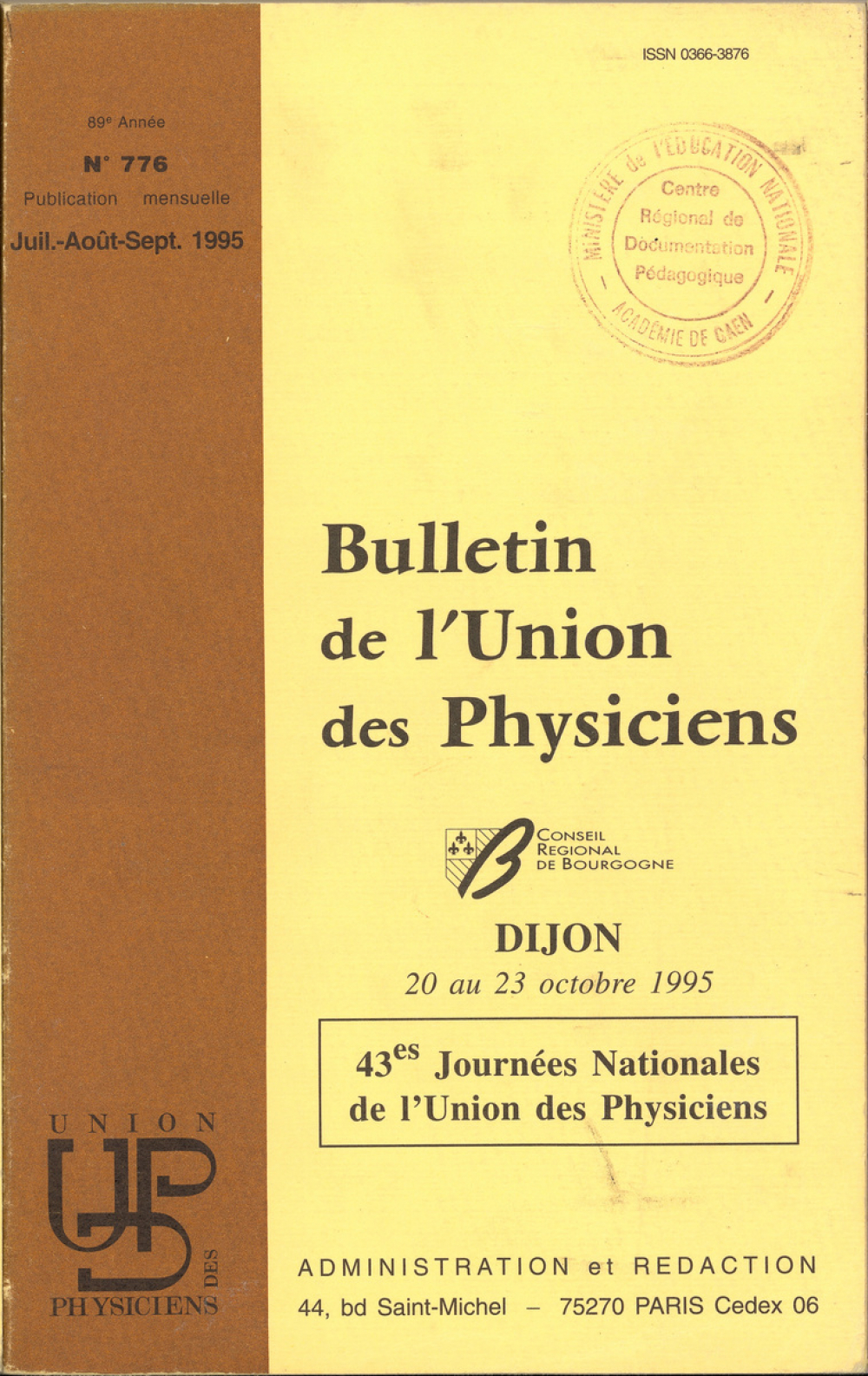 Dijon 20 au 23 octobre 1995 : 43èmes Journées Nationales de l'Union des Physiciens