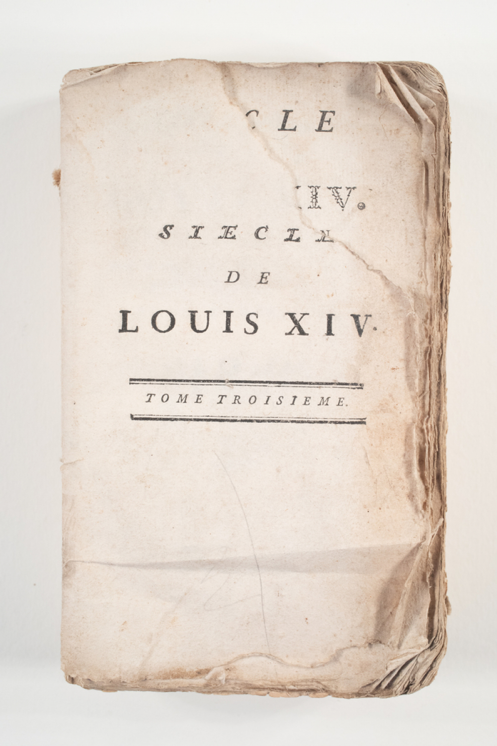 Siècle de Louis XIV : Tome troisième
