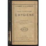 Cours élémentaire d'hygiène : Enseignement secondaire : Écoles normales primaires : Écoles primaires supérieures : Écoles pratiques d'industries
