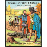 Images et récits d'histoire : Cours élémentaire et classes de 10e et 9e