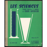 Les Sciences au Cours moyen 2e année et au Cours supérieur, Classe de 7e des lycées et collèges : Livre de l'élève