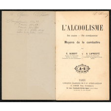 L'alcoolisme : ses causes, ses conséquences, moyens de le combattre